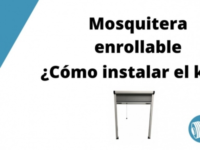 ¿Cómo instalar una mosquitera enrollable?
